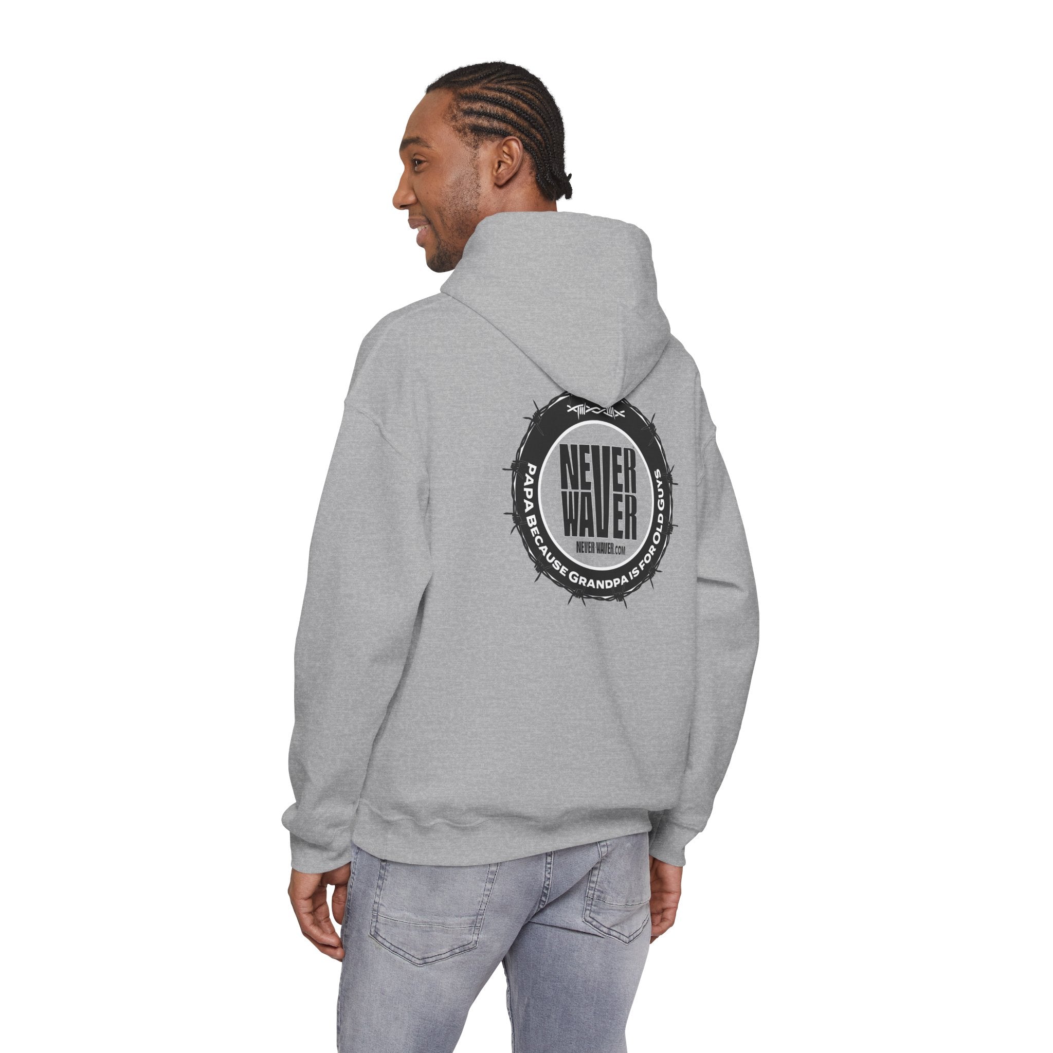 'Never Waver PAPA Because Grandpa Is For Old Guys 'Unisex Heavy Blend™ Hoodie -