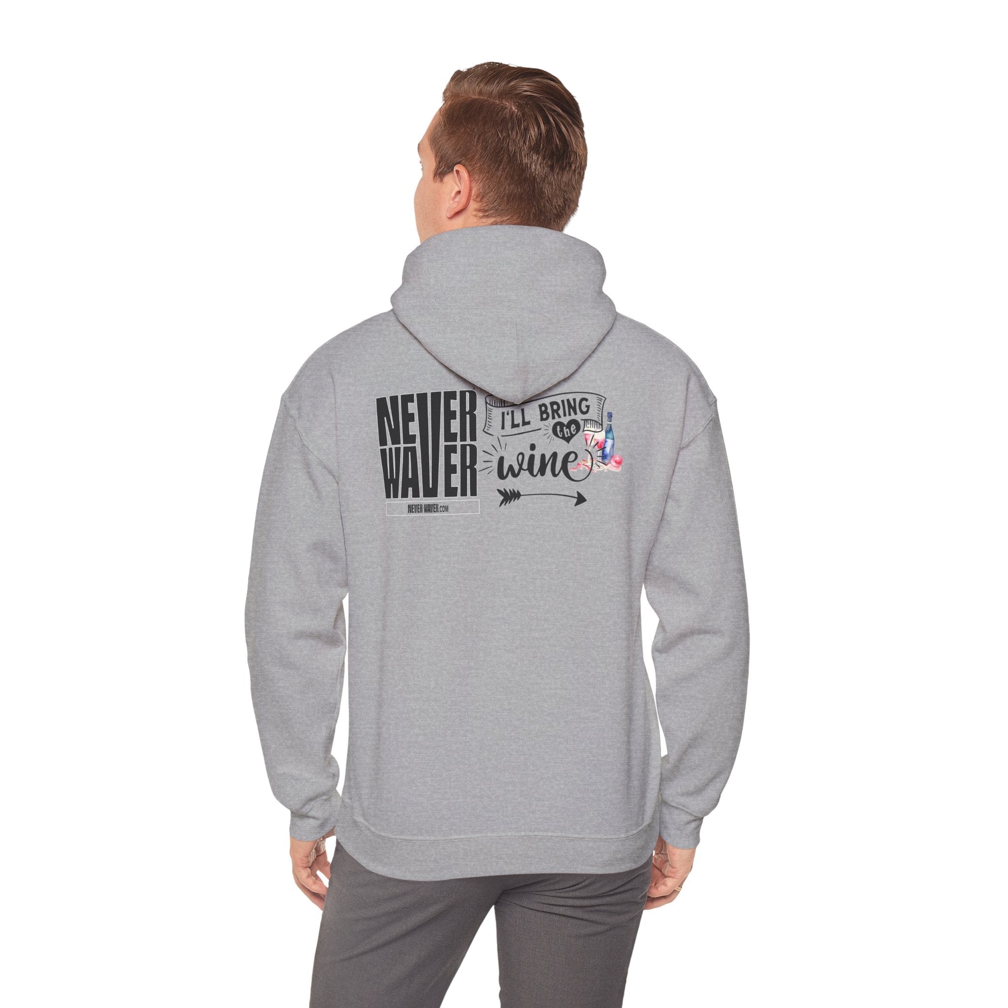 Unisex Heavy Blend™ Hooded Sweatshirt - Never Waver I'll Bring The Wine Inspirational Hoodie