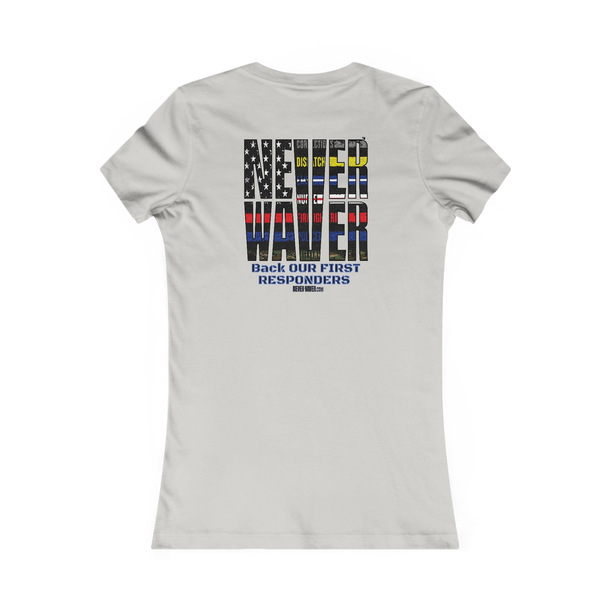 Never Waver Back Our First Responders Women's T-Shirt