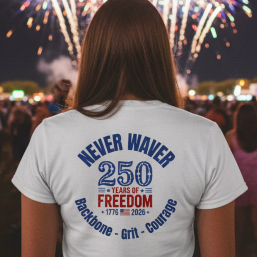NEVER WAVER®|250 Years Of Freedom Tee - Ladies V-neck
