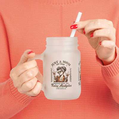 Never Waver Just A Mom Trying Not to Raise A&&holes Jar with Straw - Perfect Gift for Mother's Day or Independence Day