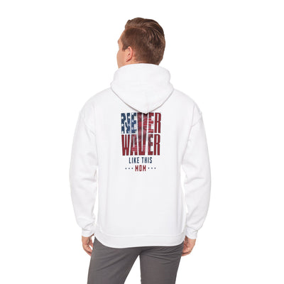 Never Waver Like This Mom Patriotic Unisex Heavy Blend™ Hoodie