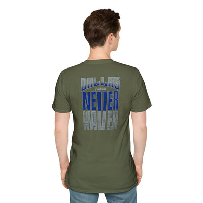 Dallas Fans Never Waver Unisex Softstyle T-Shirt
