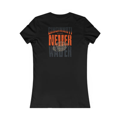 Cincinnati Fans Never Waver W-Leopard Football Women's Favorite Tee