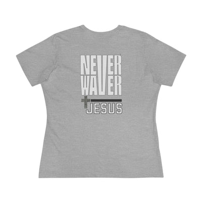 Never Waver” Jesus bold, eye-catching design that reflects a steadfast faith and confidence in Christ. Women's Cotton Tee
