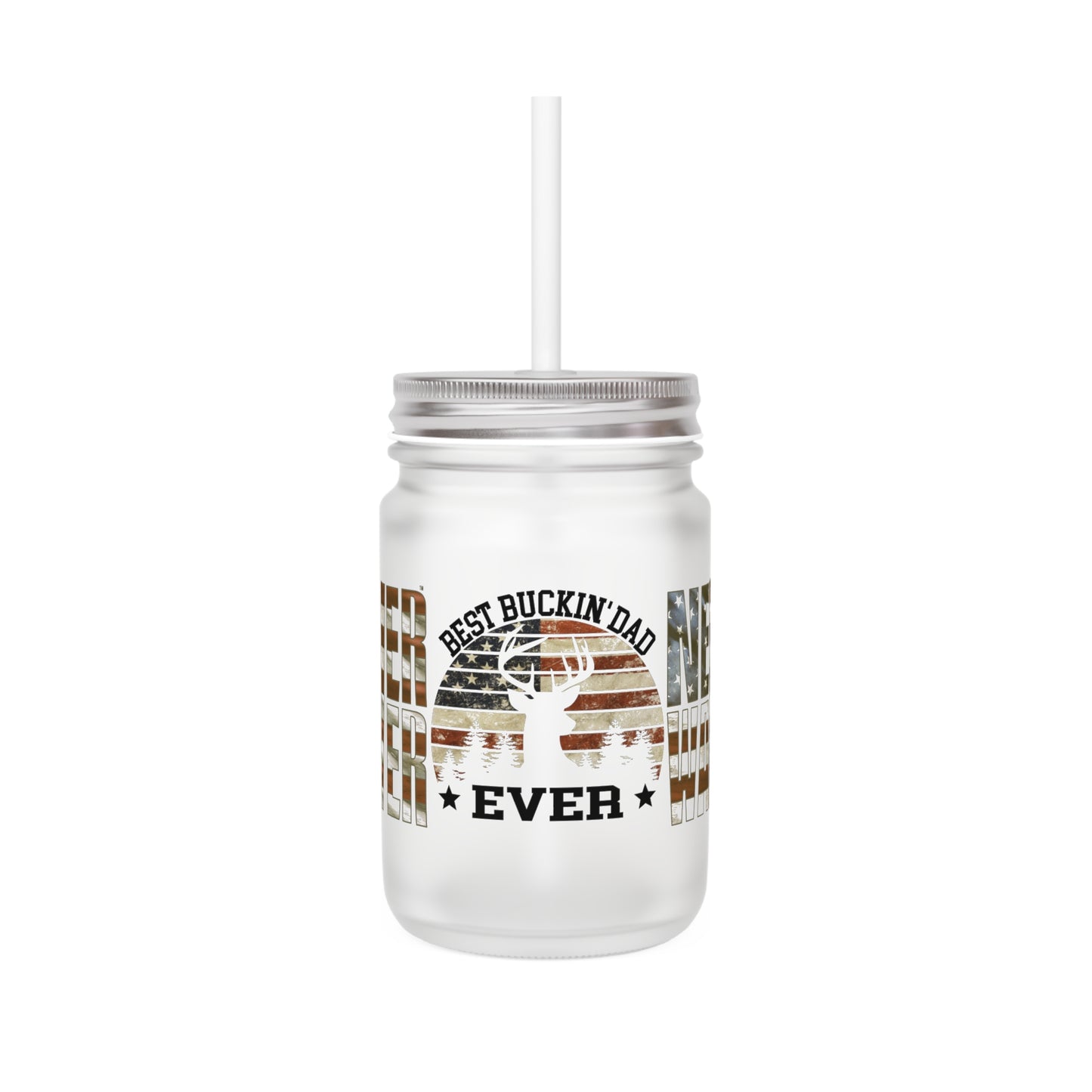 Never Waver Best Buckin' Dad Ever Patriotic Mason Jar with Straw - Ideal Gift for Dads