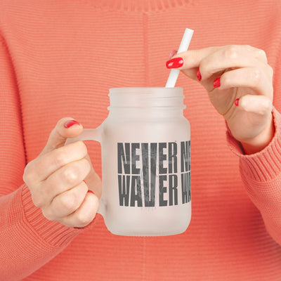 Never Waver” Jesus a bold, eye-catching design that reflects a steadfast faith and confidence in Christ. Mason Jar Cup - Perfect for Faith goers!