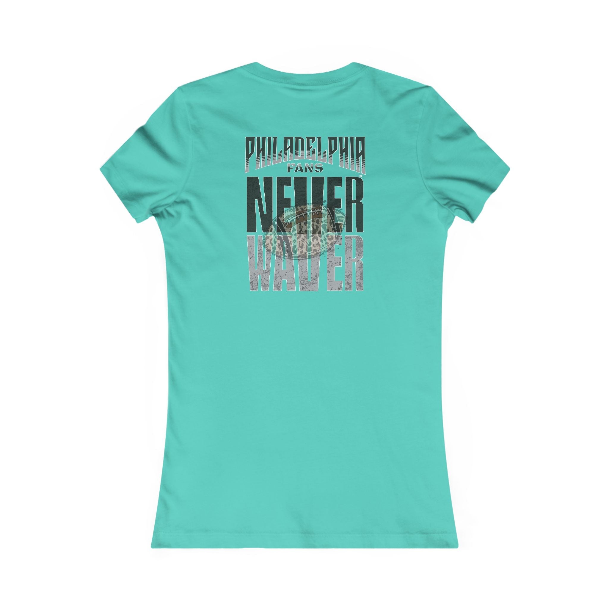 Philadelphia Fans Never Waver W-Leopard Football Women's Favorite Tee