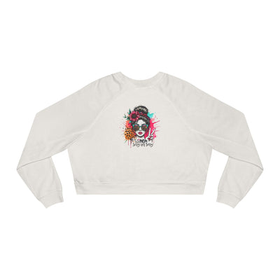 Never Waver  I'm that Mom Sorry Not Sorry Women's Cropped Fleece Pullover