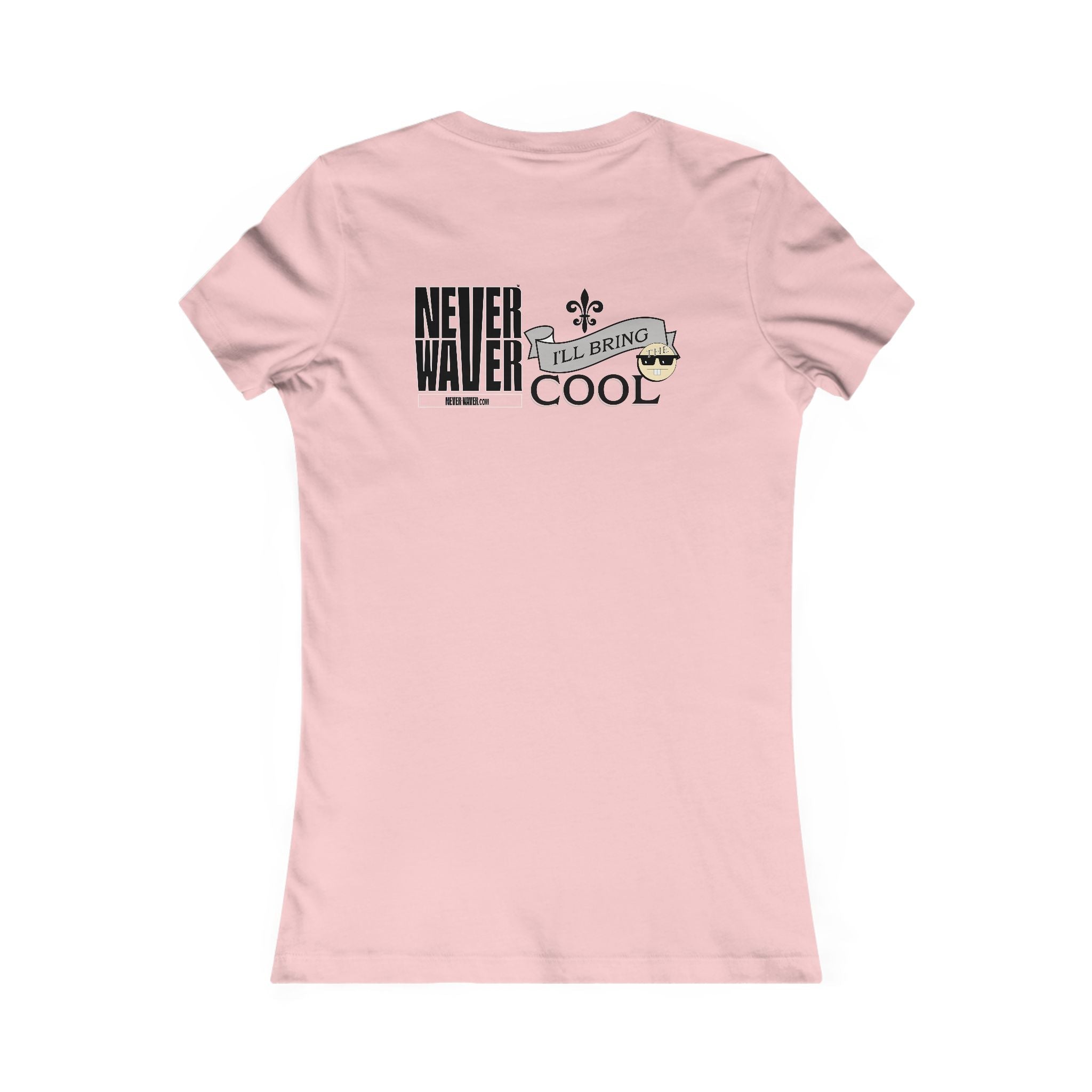 Never Waver I'll Bring The Cool Women's Favorite Tee