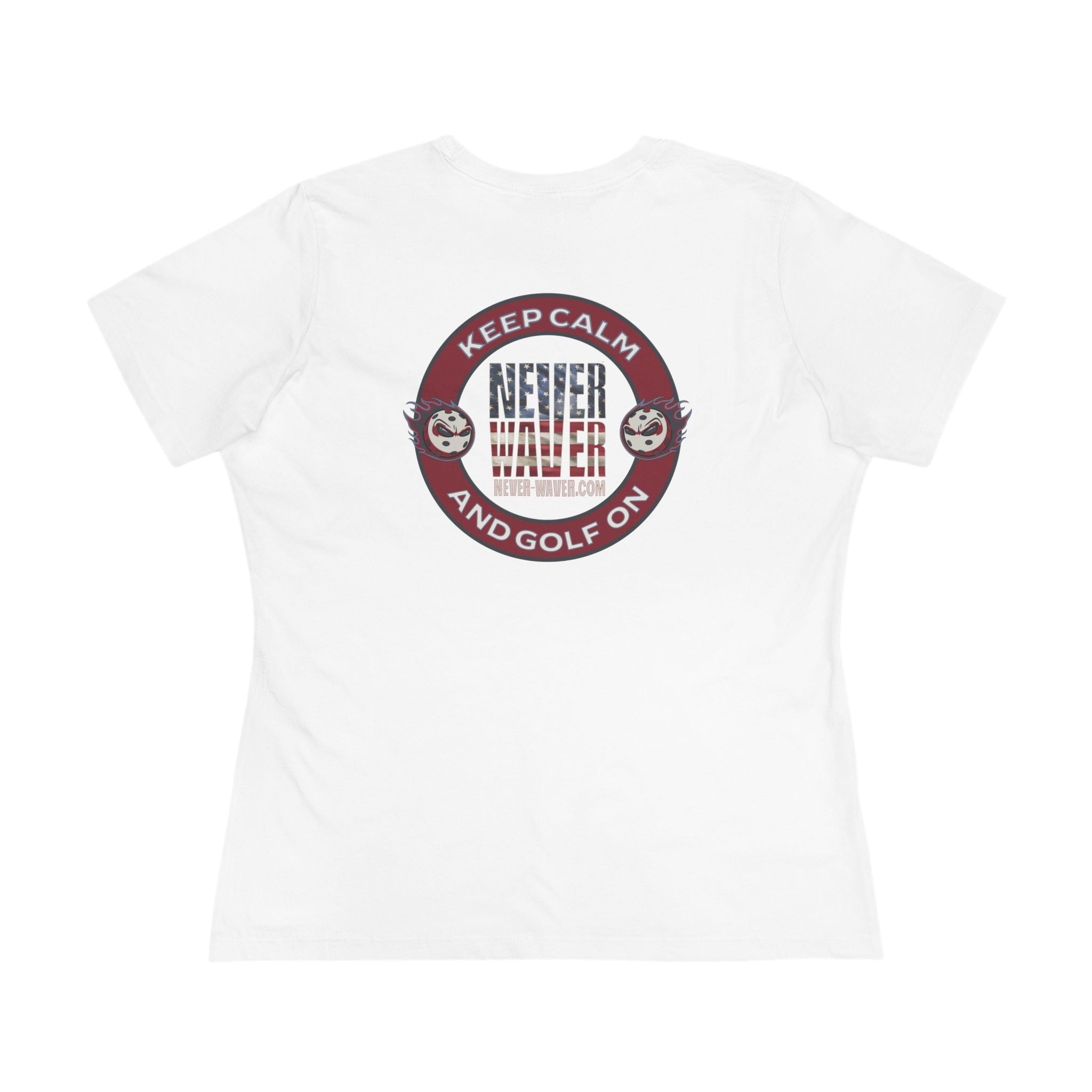 Keep Calm Never Waver and Golf On Women's Cotton Tee