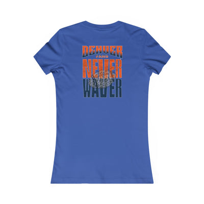 Denver Fans Never Waver W-Leopard Football Women's Favorite Tee