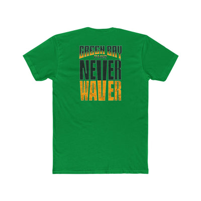 Green Bay Fans  Never Waver Unisex Cotton Crew Tee