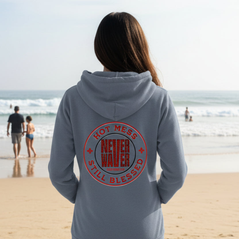 Hot Mess Never Waver Still Blessed Light Weight Hoodie