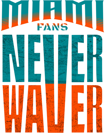 Miami-Fans-Never-Waver Never Waver
