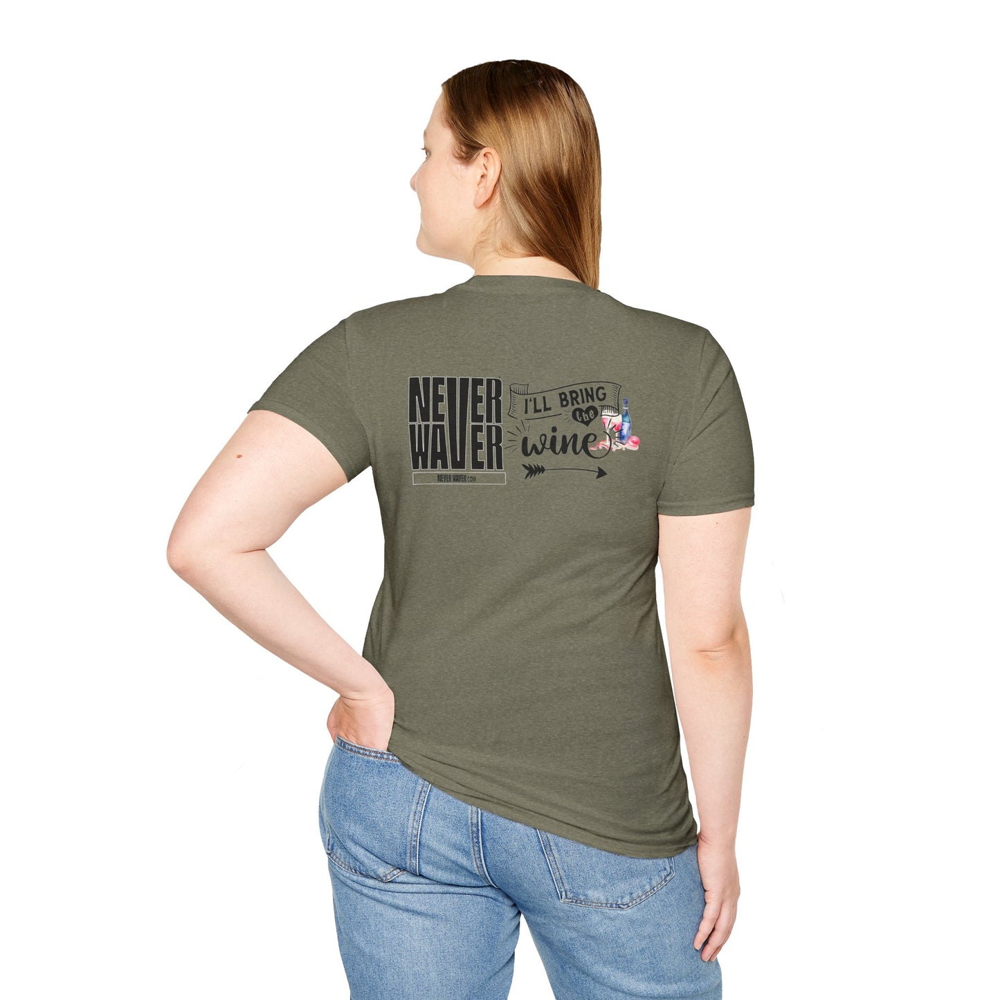 Never Waver I'll Bring The Wine Unisex Softstyle T-Shirt