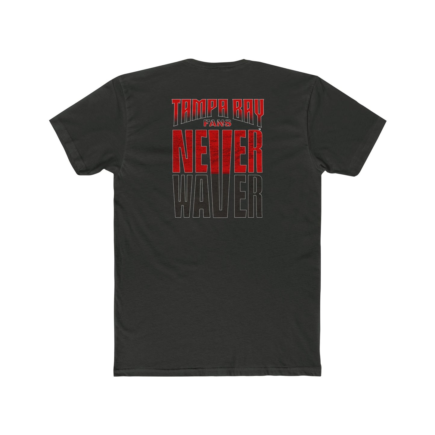 Tampa Bay Fans Never Waver Unisex Cotton Crew Tee