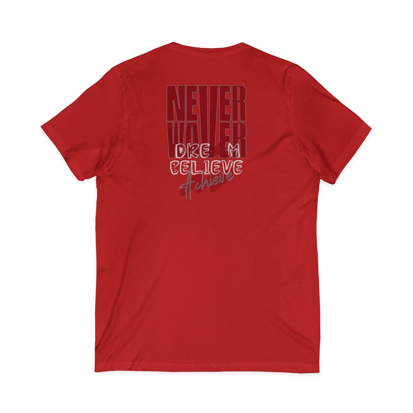 Never Waver Dream Believe Achieve Motivational V-Neck Tee
