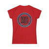 Never Waver Wine Made Me Do It Women's Soft Style Tee -