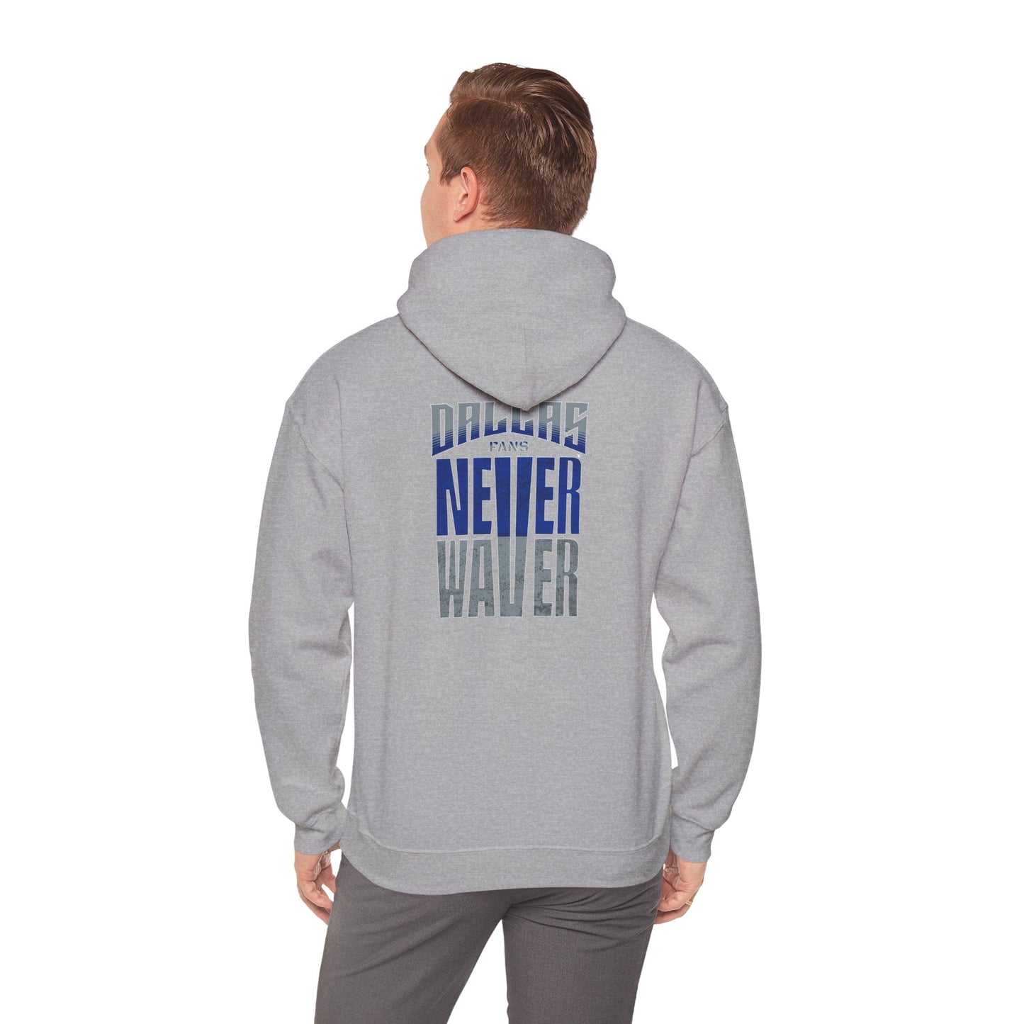 "Dallas Fans Never Waver" Motivational Unisex Heavy Blend™ Hooded Sweatshirt