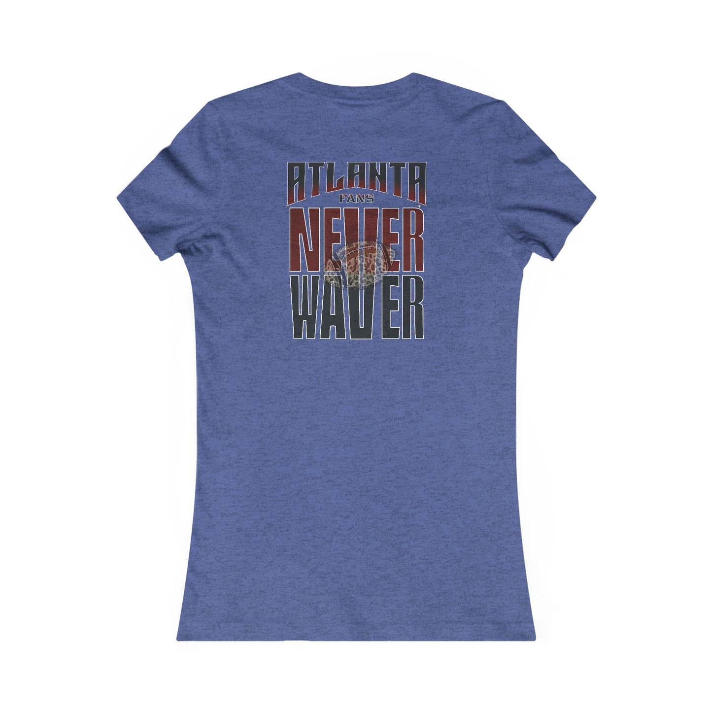 Atlanta Fans Never Waver W-Leopard Football Women's Favorite Tee