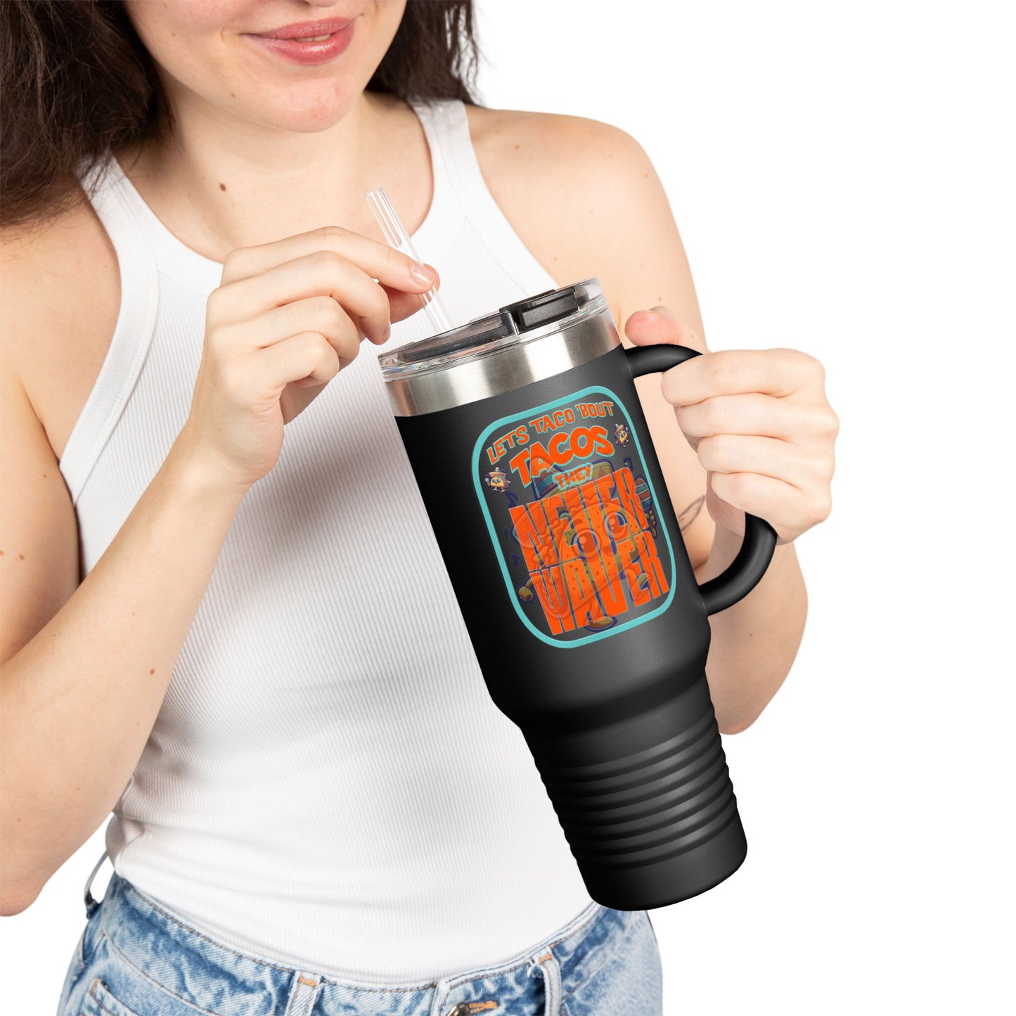 Let's Taco' Bout Tacos They Never Waver Insulated Travel Mug, 40 oz