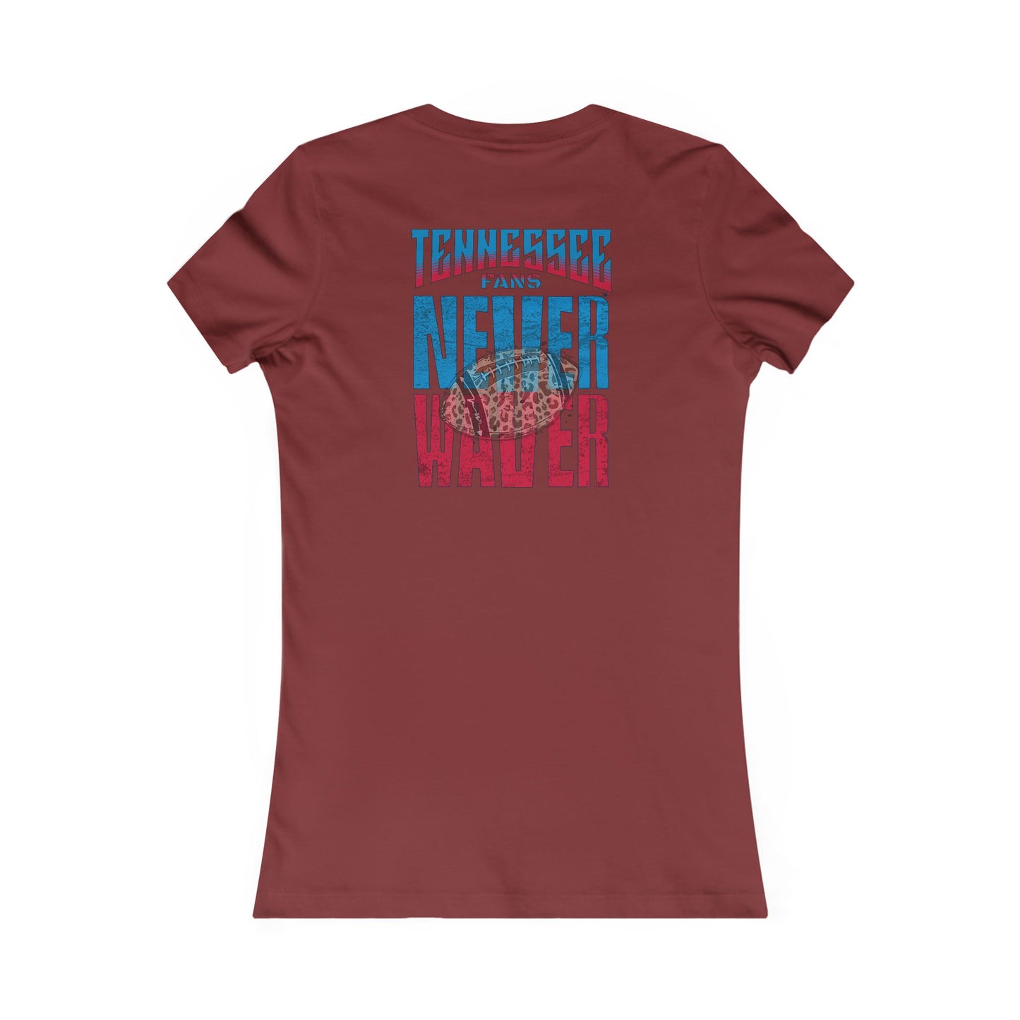 Tennessee Fans Never Waver W-Leopard Football Women's Favorite Tee