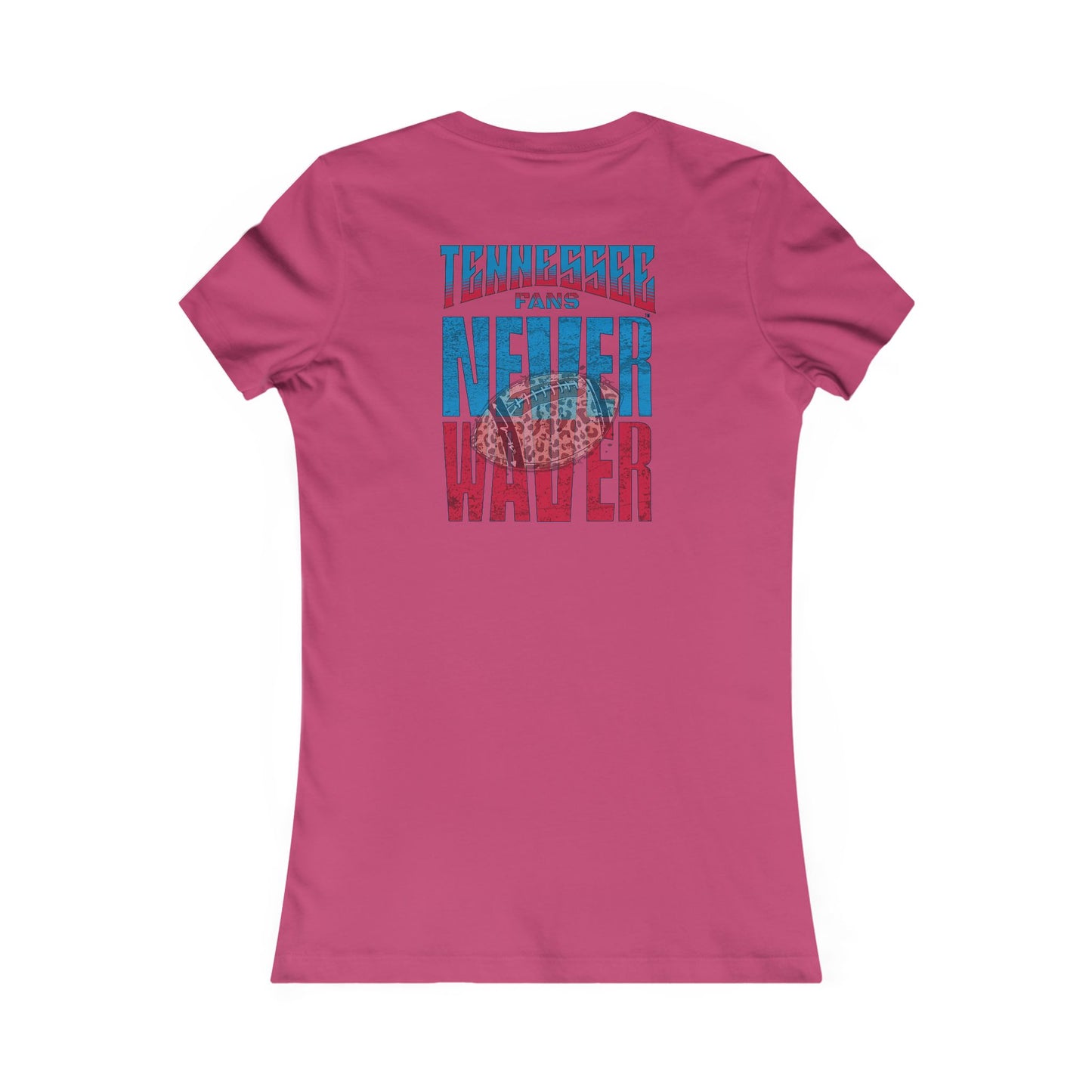 Tennessee Fans Never Waver W-Leopard Football Women's Favorite Tee