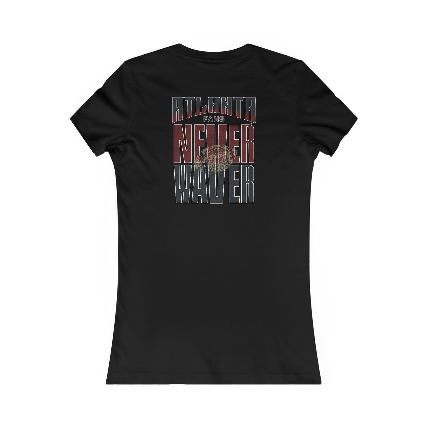 Atlanta Fans Never Waver W-Leopard Football Women's Favorite Tee