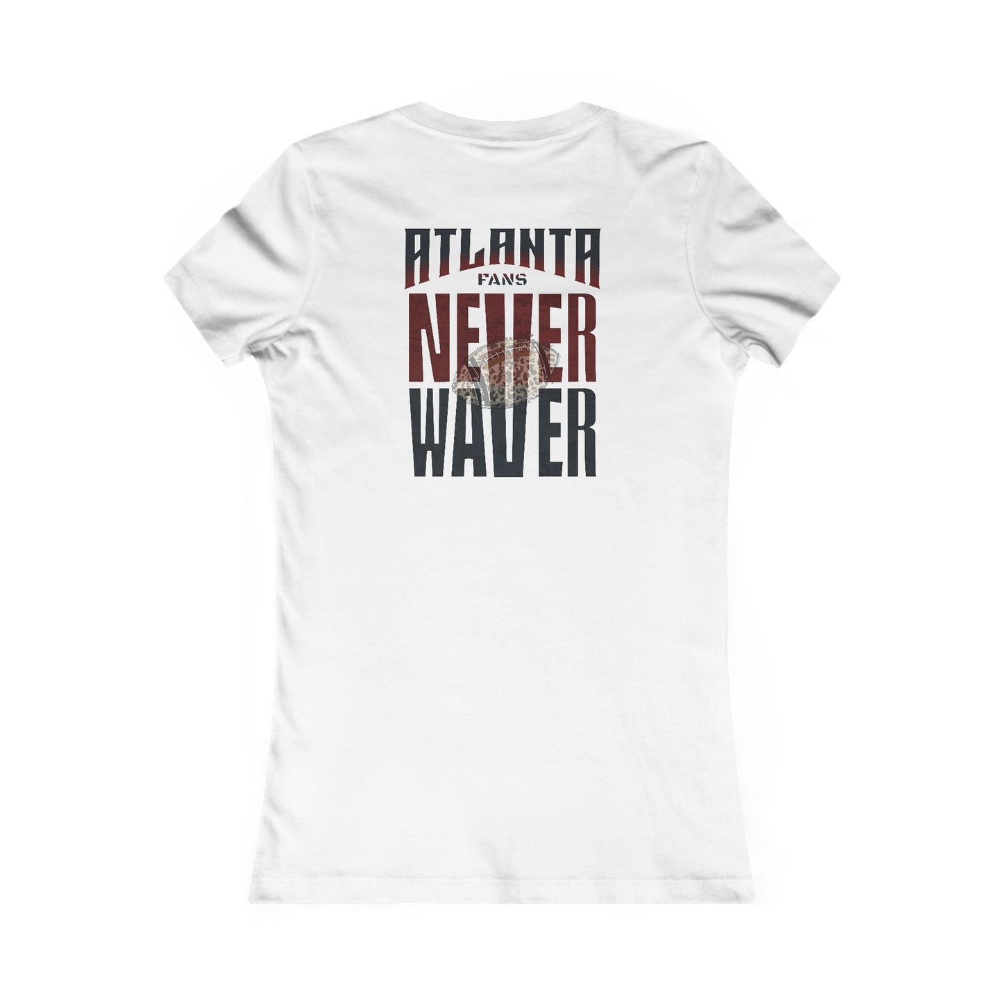 Atlanta Fans Never Waver W-Leopard Football Women's Favorite Tee