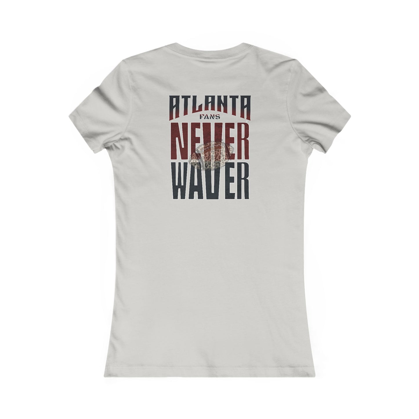 Atlanta Fans Never Waver W-Leopard Football Women's Favorite Tee