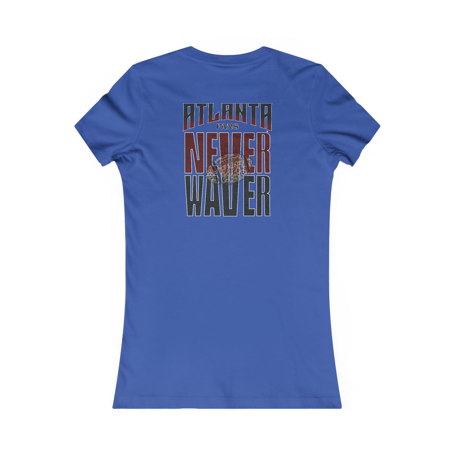 Atlanta Fans Never Waver W-Leopard Football Women's Favorite Tee
