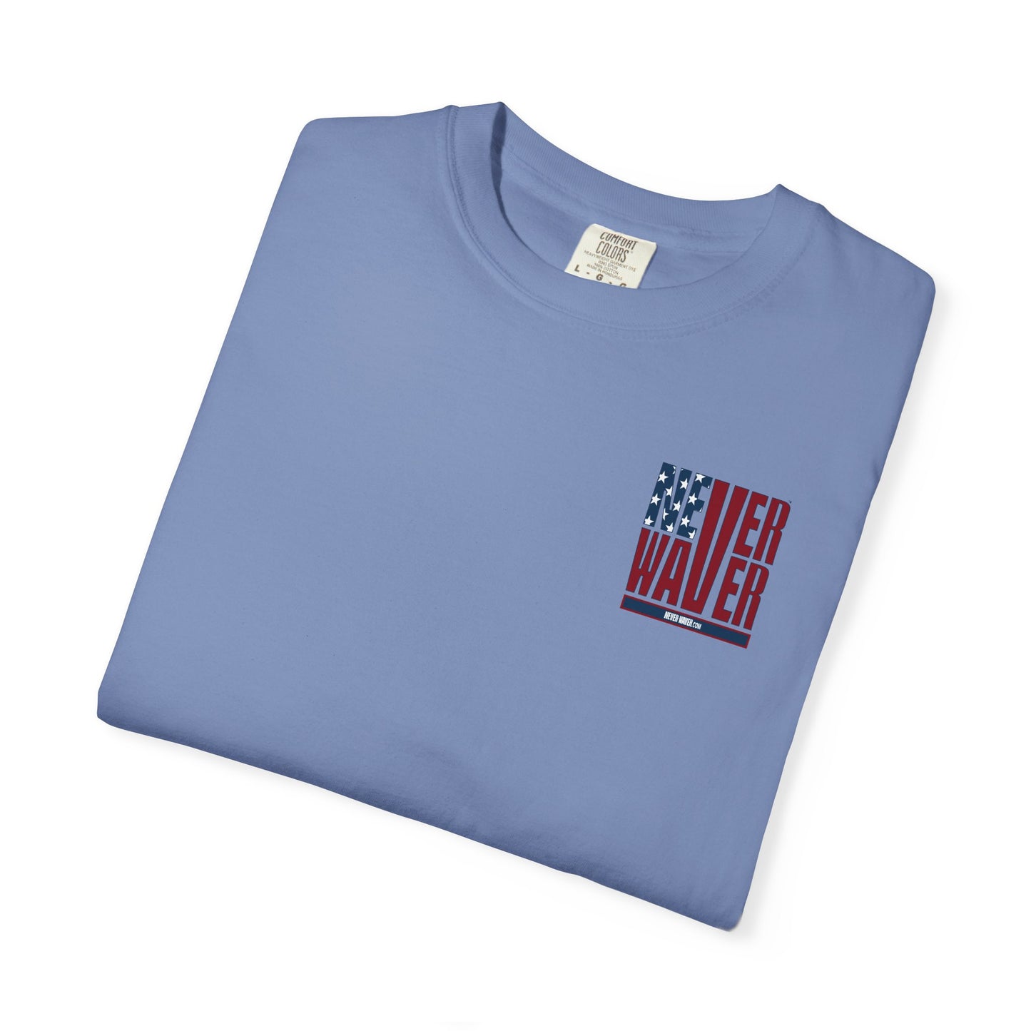 'Never Waver Husband Daddy Protector Hero ' Design Unisex Garment-Dyed T-Shirt