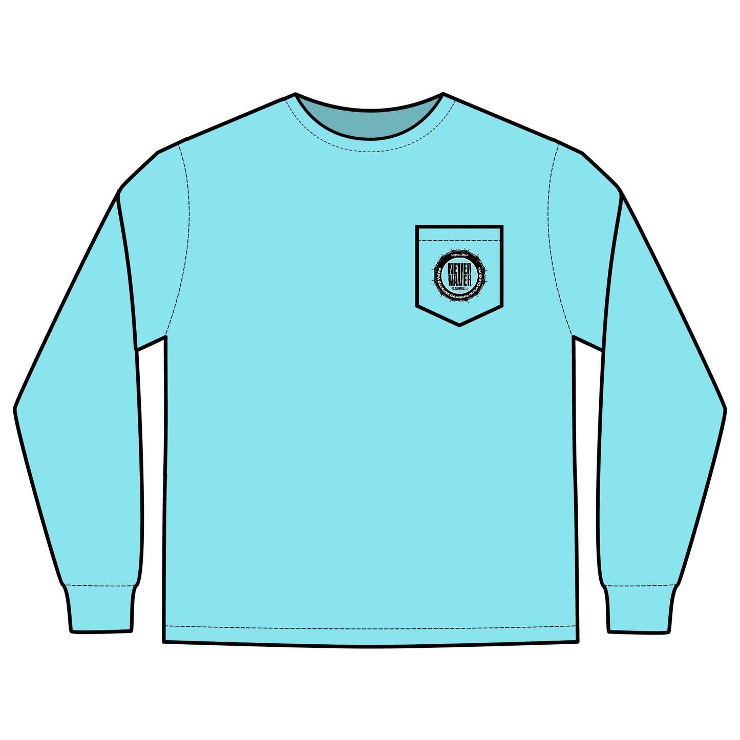 Unisex Long Sleeve Pocket T-Shirt - Never Waver PAPA Because Grandpa Is For Old Guys Design