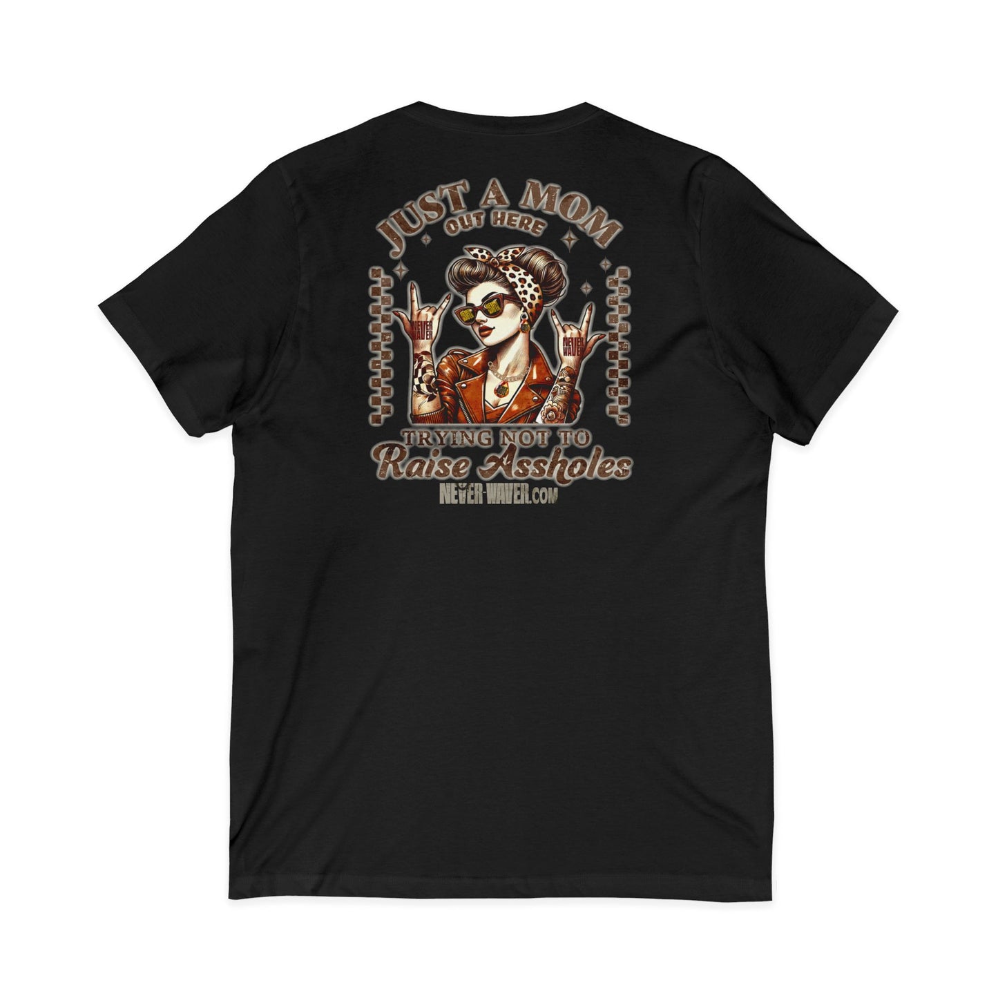 Never Waver Just A Mom Trying Not to Raise A&&holes V-Neck Tee for Moms - Patriotic Short Sleeve Shirt