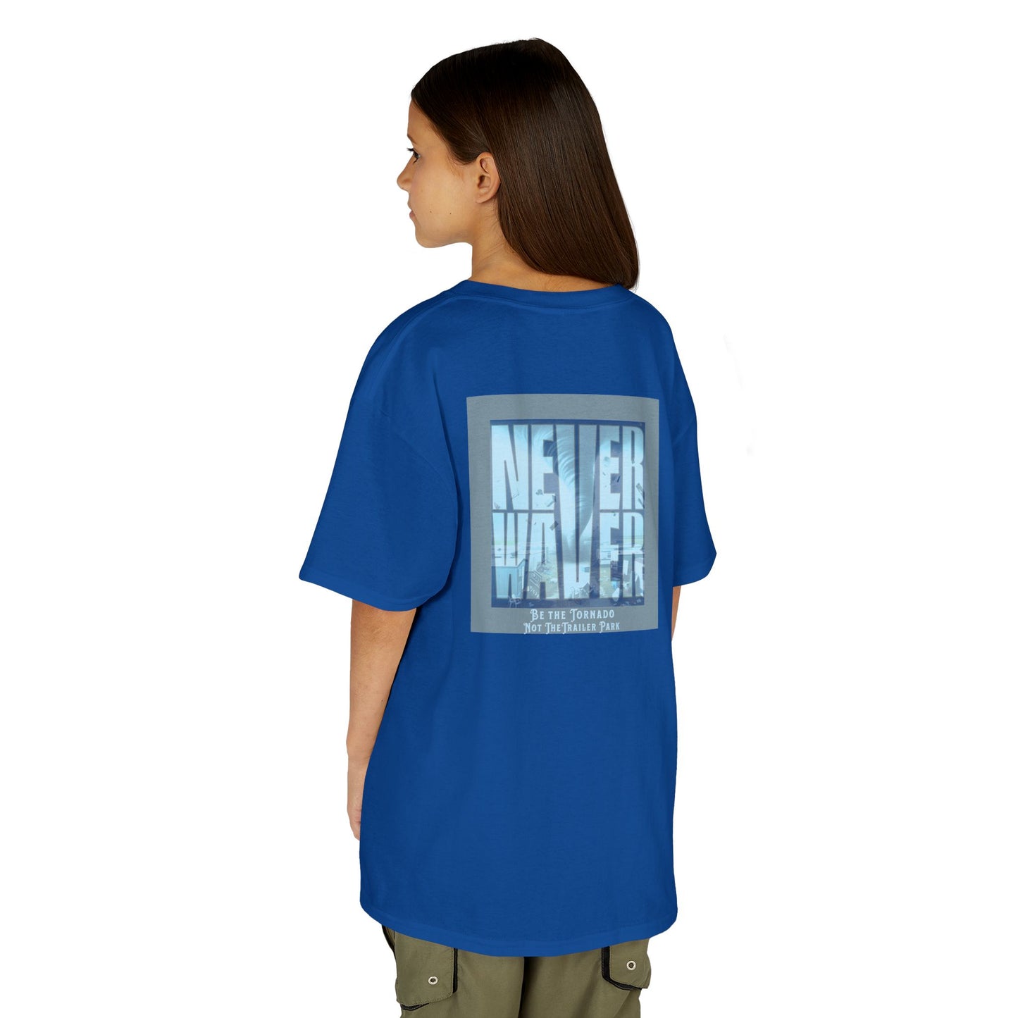 Never Waver Be The Tornado Not the Trailer Park  Kids Heavy Cotton™ Tee