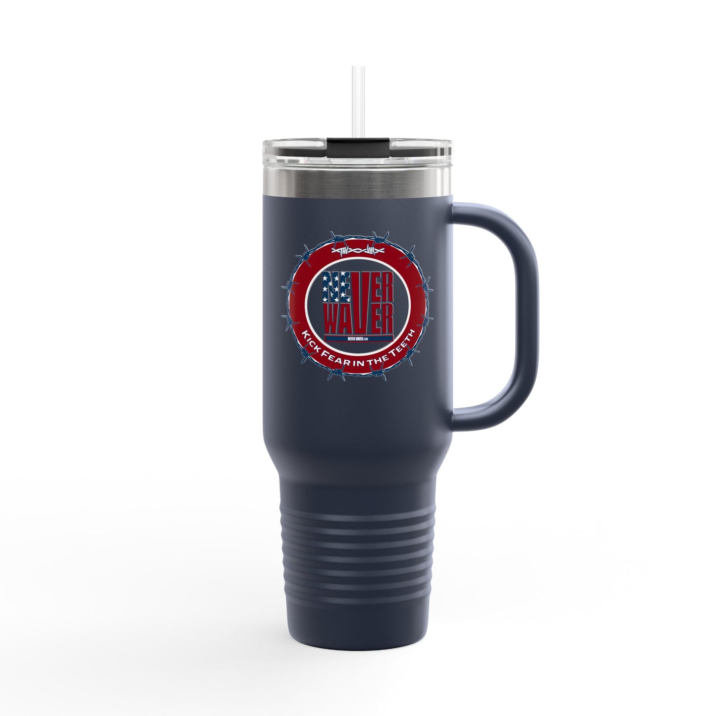 Never Waver "Kick Fear in the Teeth" 40oz Insulated Travel Mug