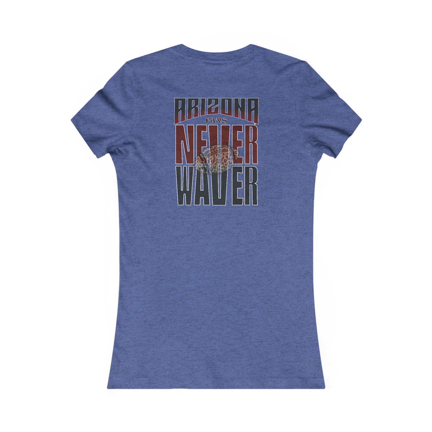 Arizona Fans Never Waver W-Leopard Football Women's Favorite Tee