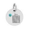 Circle Birthstone Charm — Engraved "You Never Waver" Inspirational Pendant