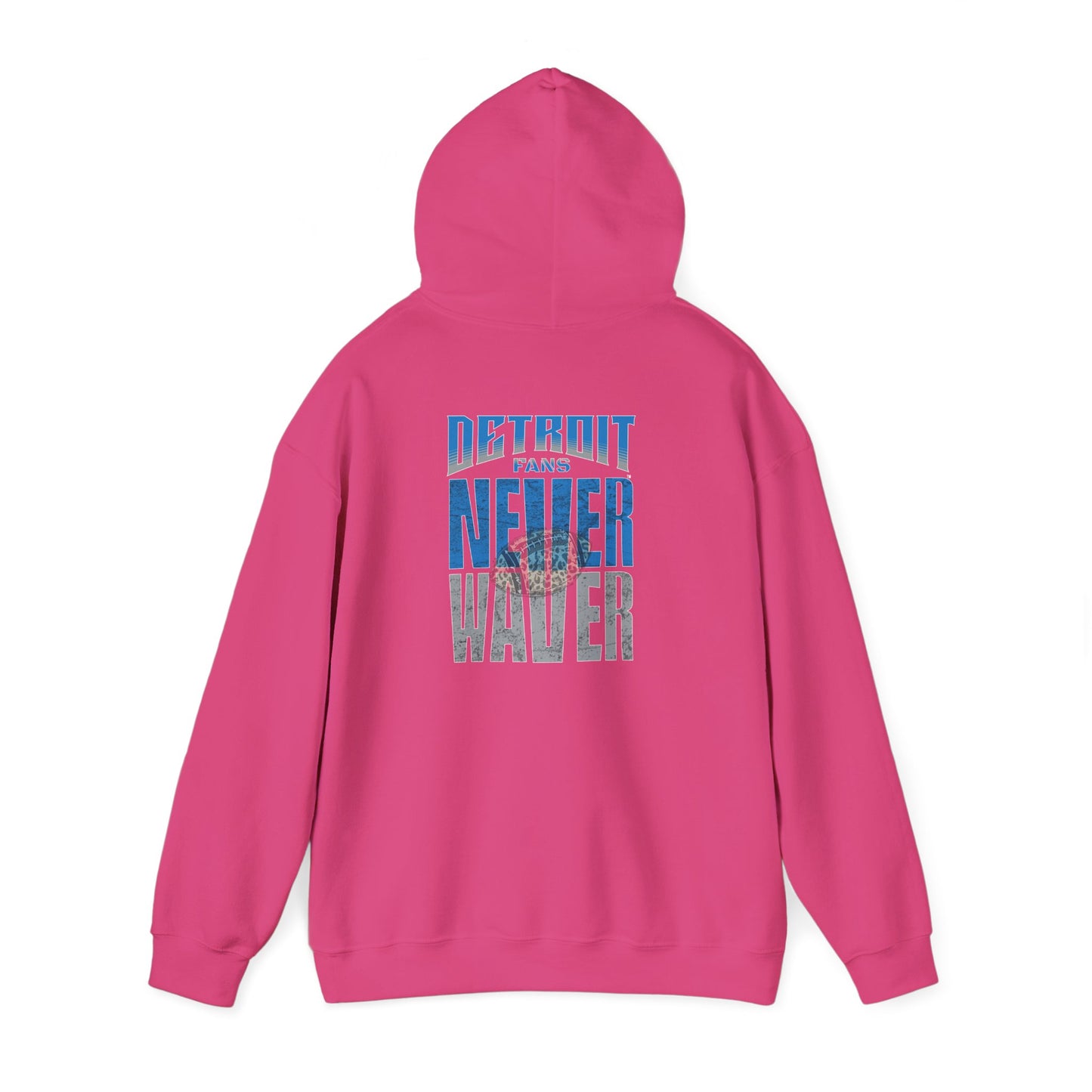 "Detroit Fans NEVER WAVER w Leopard Football" Inspirational Wear Unisex Heavy Blend™ Hooded Sweatshirt