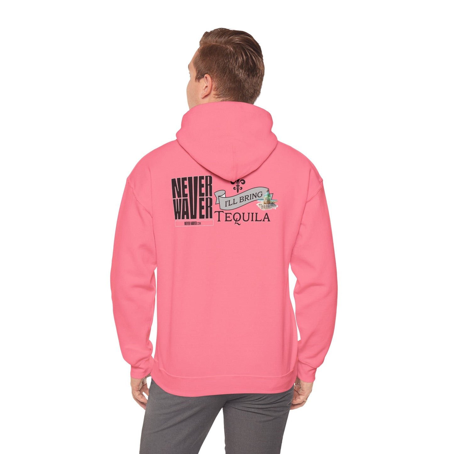 "Never Waver I'll Bring The Tequila" Inspirational Hoodie
