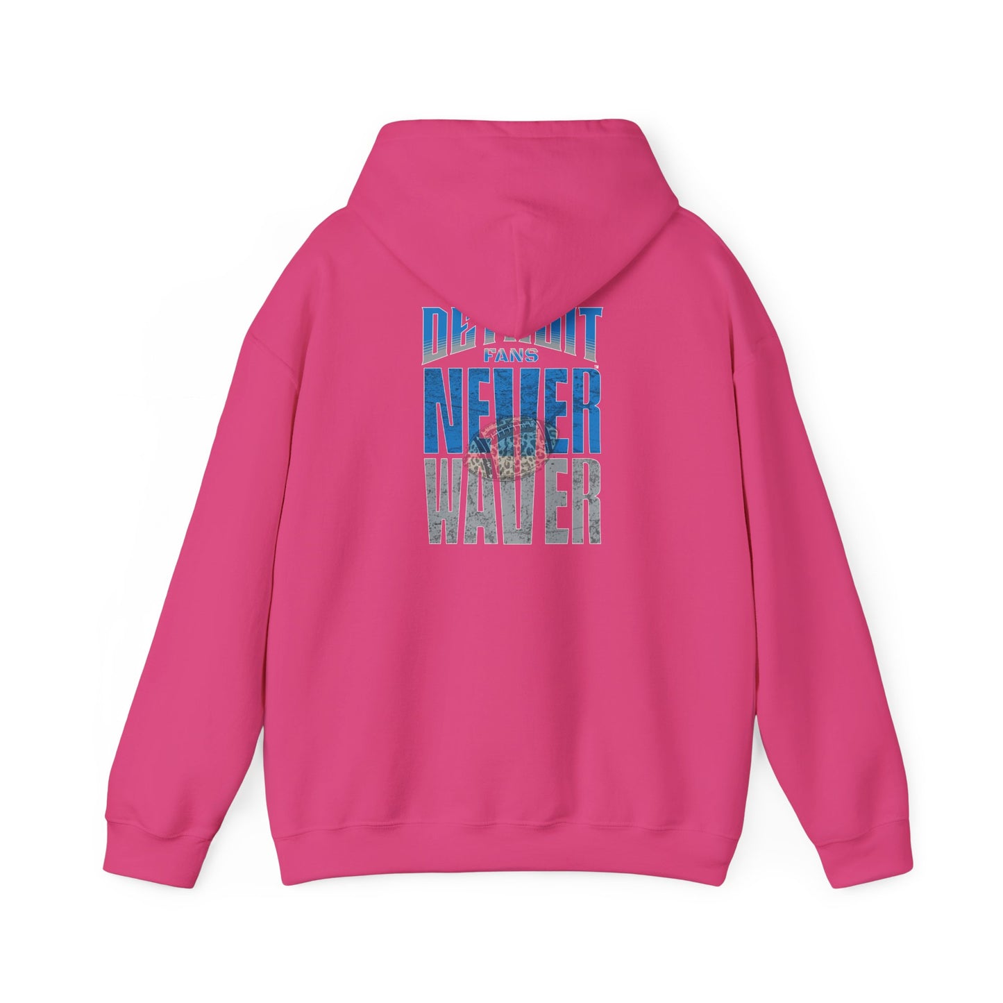 "Detroit Fans NEVER WAVER w Leopard Football" Inspirational Wear Unisex Heavy Blend™ Hooded Sweatshirt