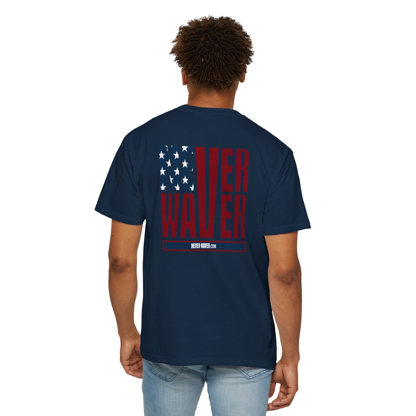 'Never Waver' Design Patriotic Unisex Garment-Dyed T-Shirt