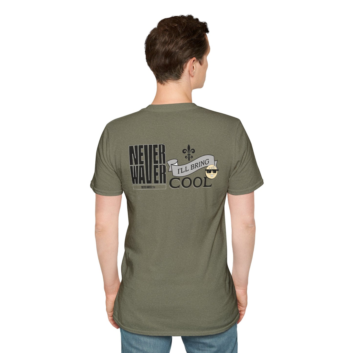 Never Waver I'll Bring TheCool Unisex Softstyle T-Shirt