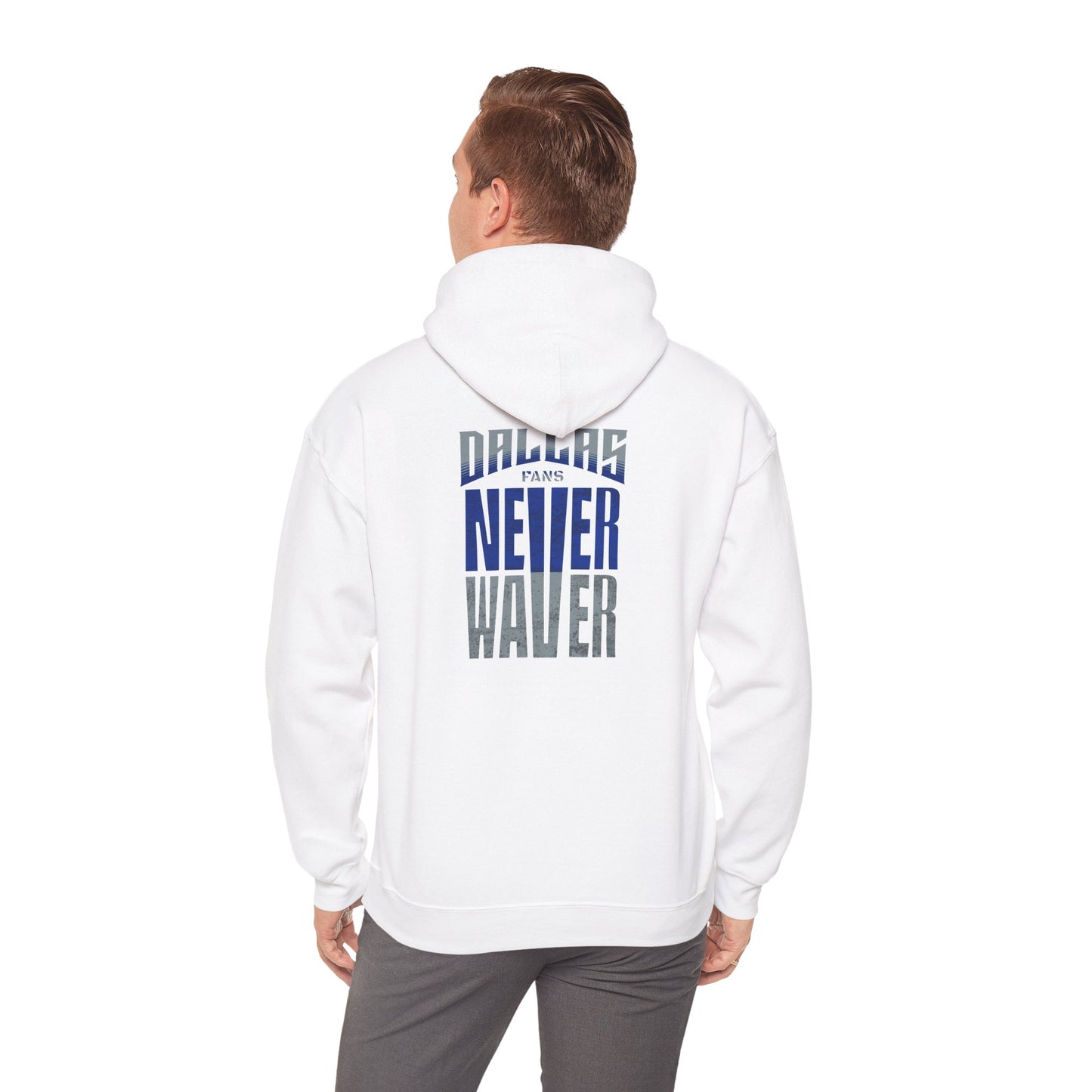 "Dallas Fans Never Waver" Motivational Unisex Heavy Blend™ Hooded Sweatshirt