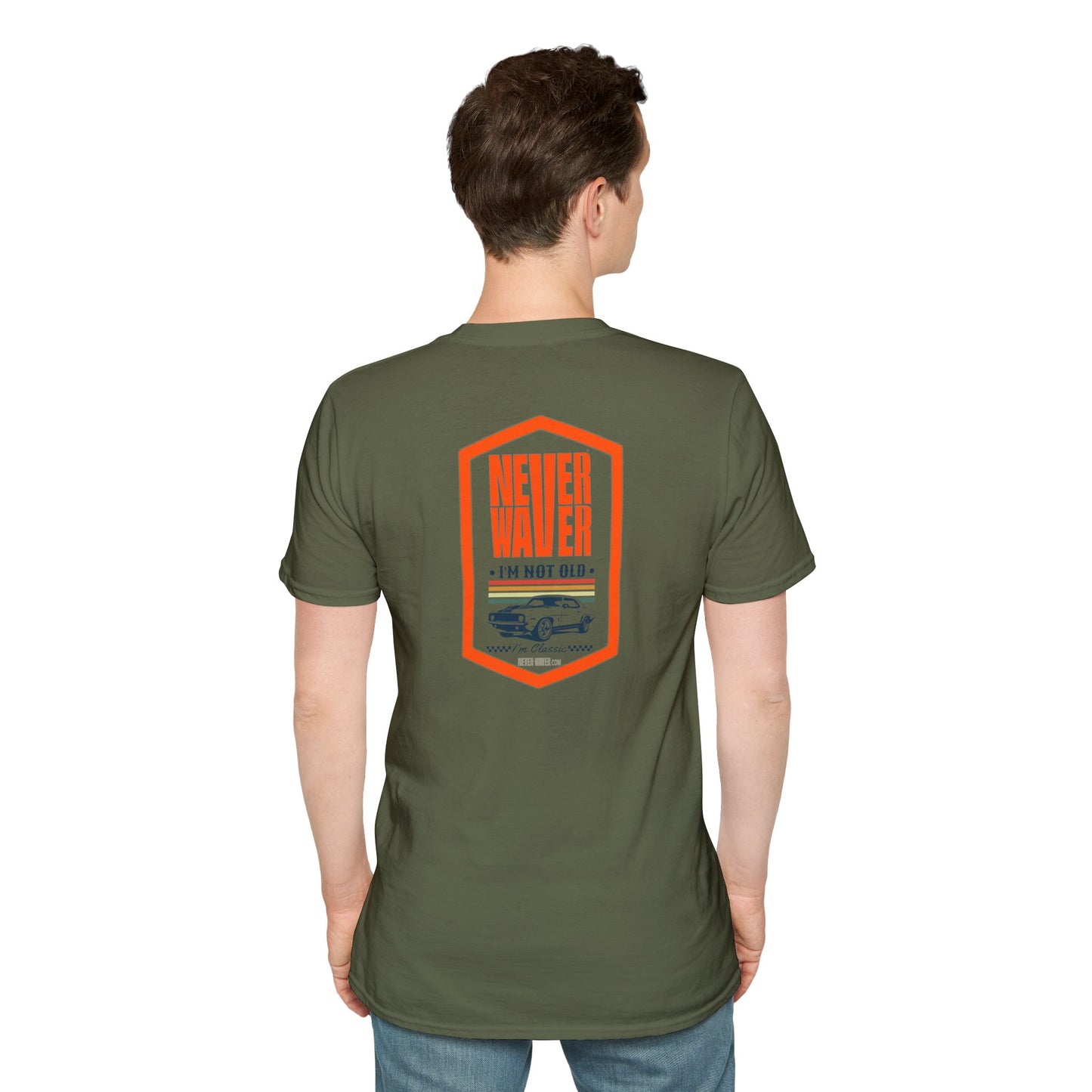 Never Waver I'm not old I'm a classic Unisex Soft style T-Shirt