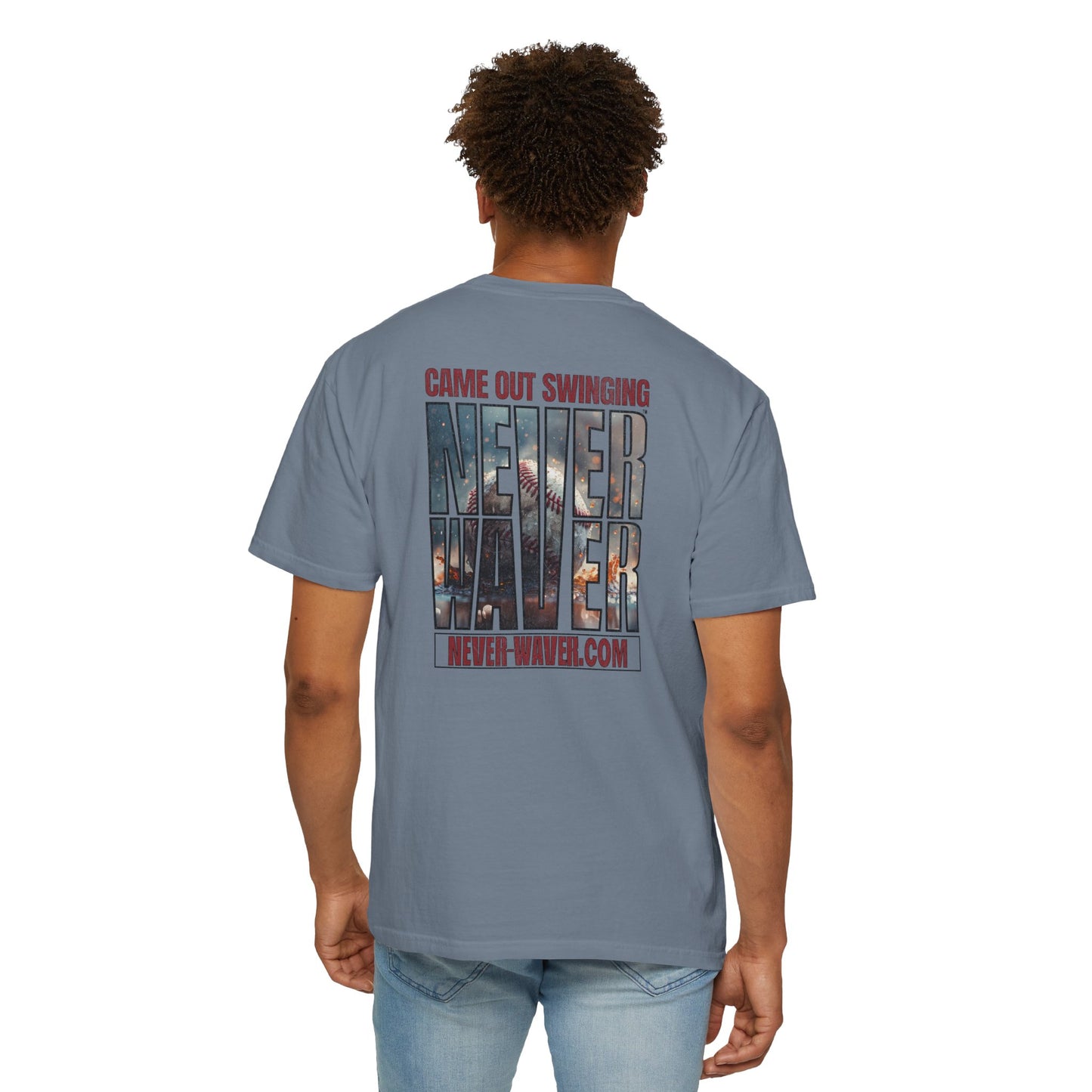 Never Waver T-Shirt — "Came Out Swinging" Graphic Tee