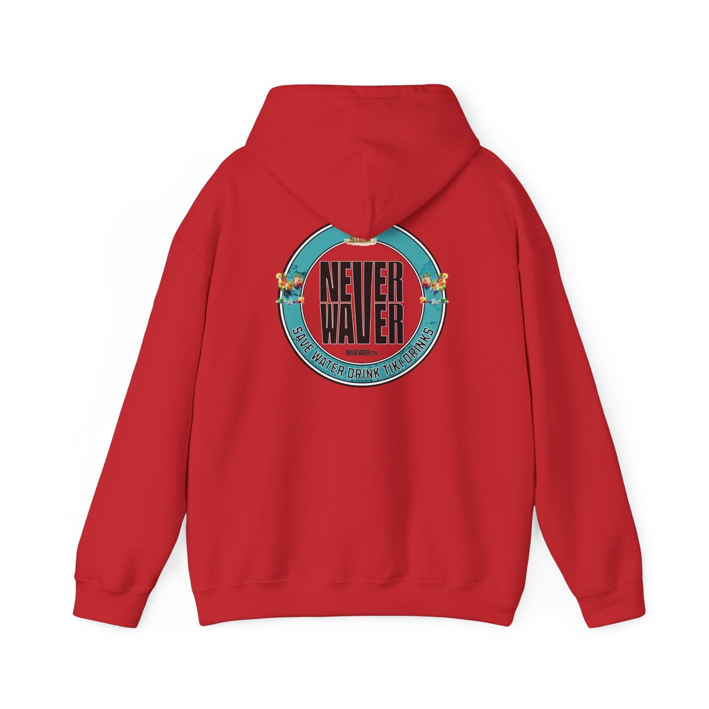 Eco-Friendly Unisex Hoodie: "Never Waver Save Water Drink Tiki Drinks"