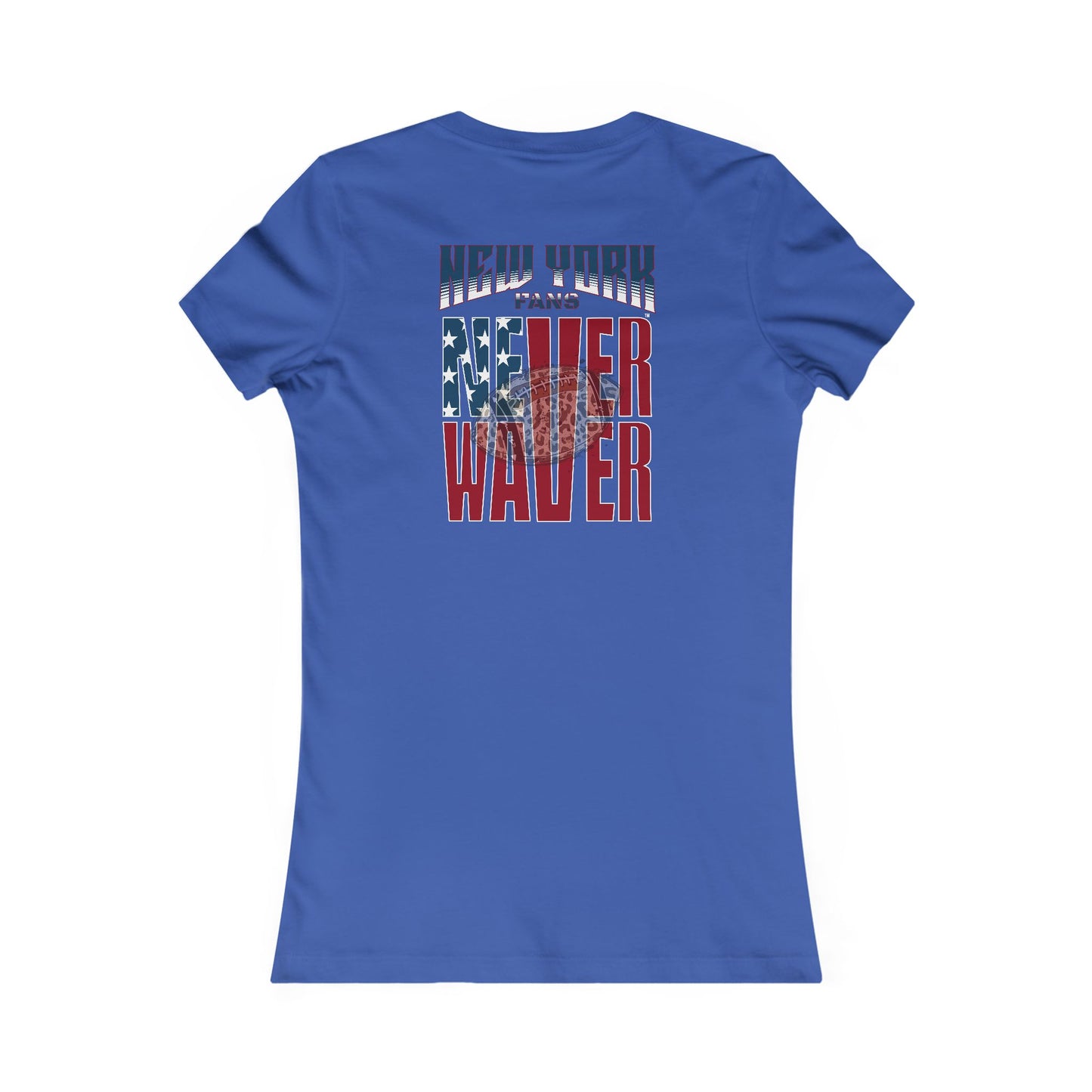 New York Fans Never Waver W-Leopard Football Women's Favorite Tee