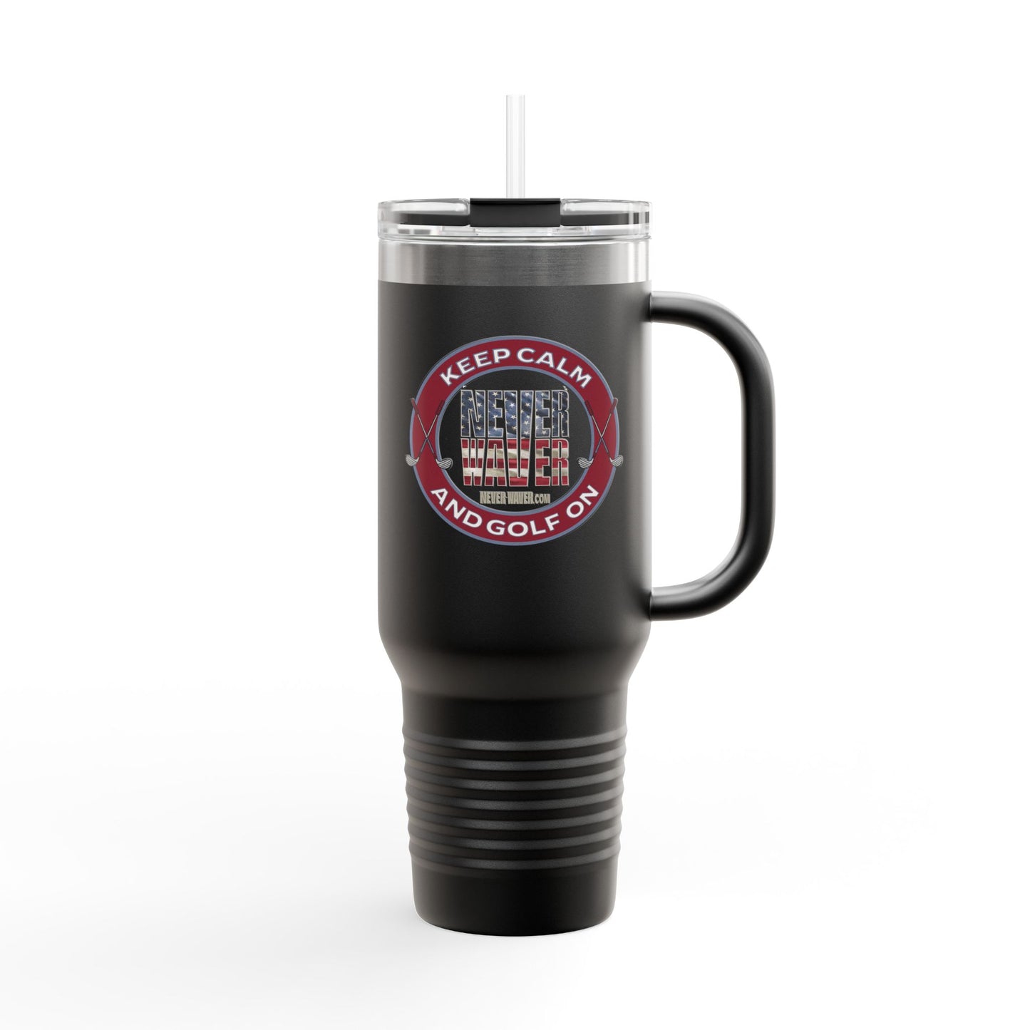 "Keep Calm Never Waver and Golf On" Insulated Travel Mug - 40oz Sporty Drinkware